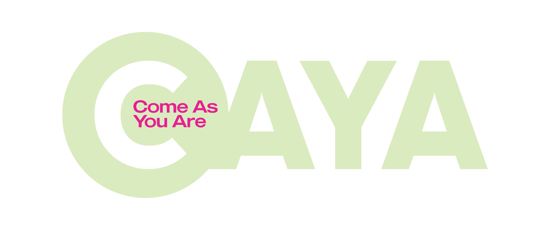 Green text spelling ‘CAYA’ with smaller pink text within the C saying ‘Come As You Are’