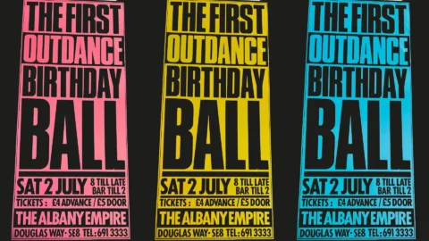 Three neon posters which read: The first Outdance Birthday Ball. Sat 2 July, The Albany Empire.