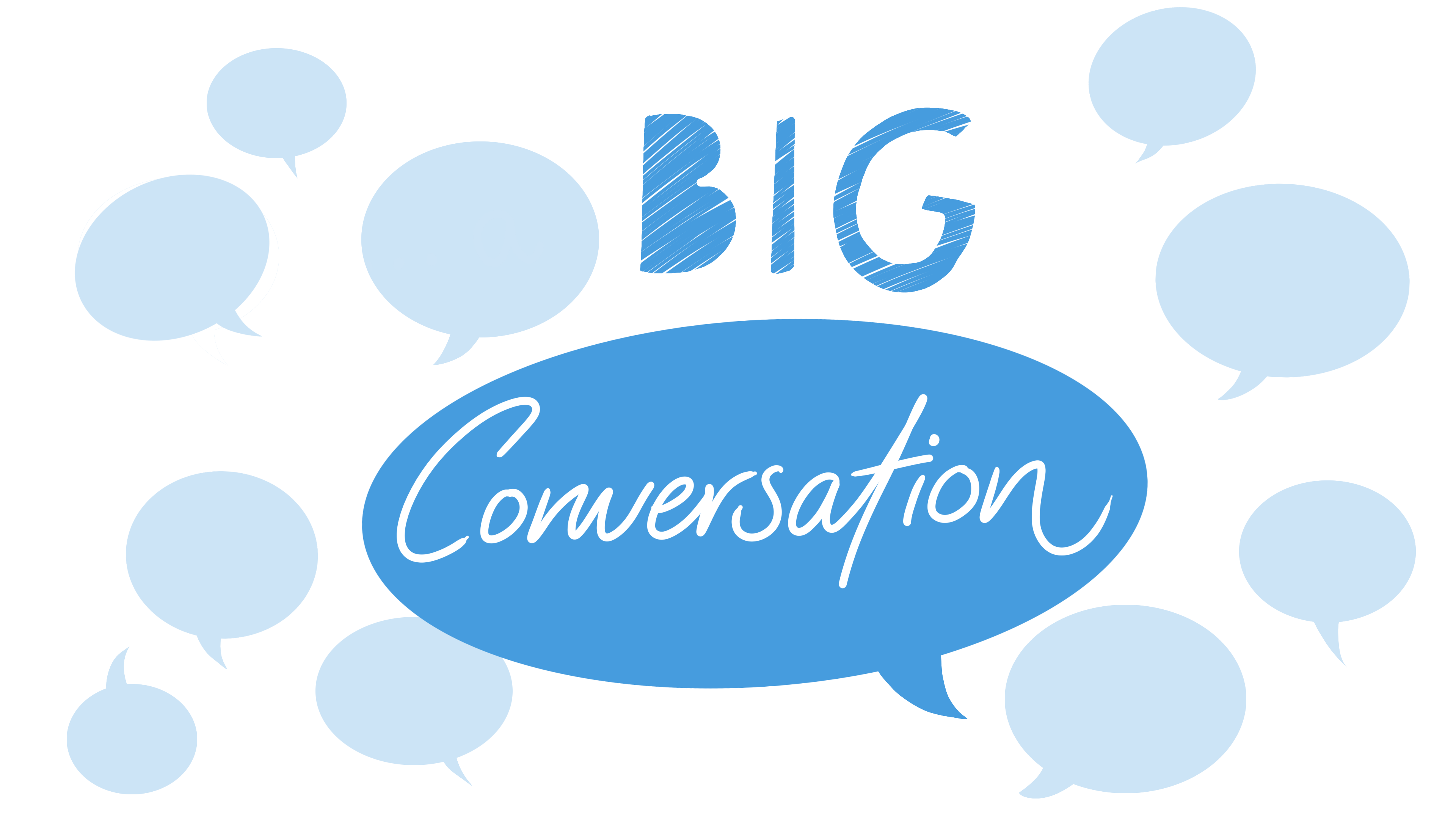 Blue speech bubbles surround the words 'A Big Conversation'